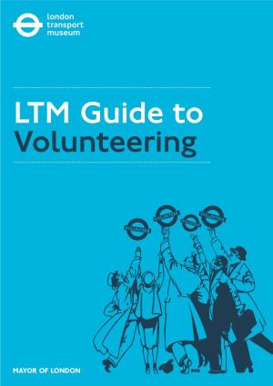 LTM Guide to Volunteering LTM Guide to Volunteering