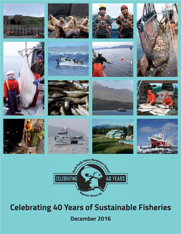 Celebrating 40 Years of Sustainable Fisheries