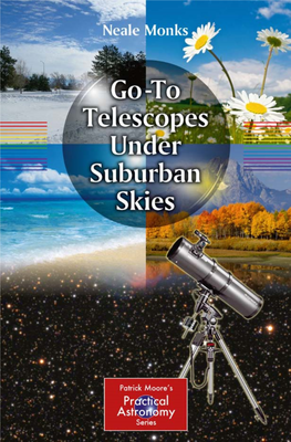 Go-To Telescopes Under Suburban Skies (Patrick Moore's Practical