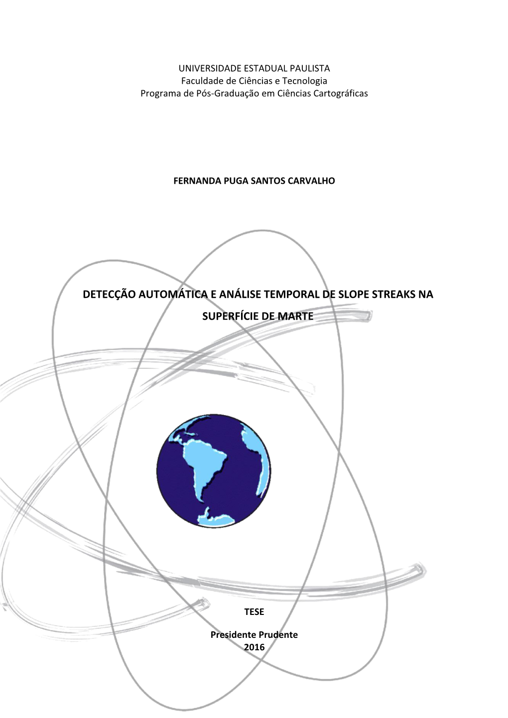 Detecção Automática E Análise Temporal De Slope Streaks Na Superfície De Marte