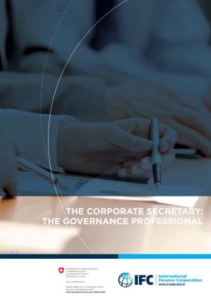 THE CORPORATE SECRETARY: the GOVERNANCE PROFESSIONAL About IFC’S Corporate Governance Group