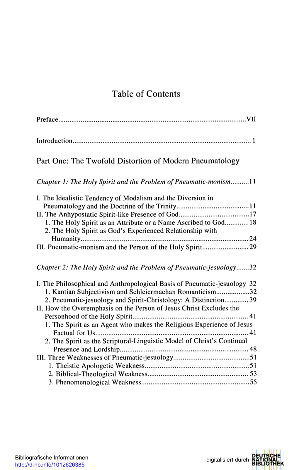 Table of Contents Part One: the Twofold Distortion of Modem Pneumatology