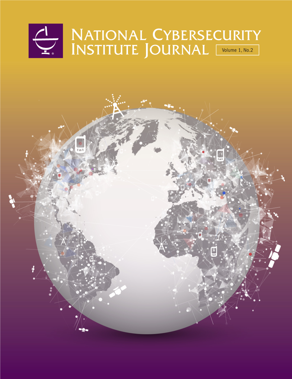 National Cybersecurity Institute Journal Volume 1, No.2 National Cybersecurity Institute Journal