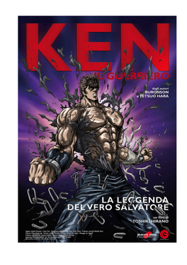 KEN IL GUERRIERO La Leggenda Del Vero Salvatore Diretto Da Toshiki Hirano