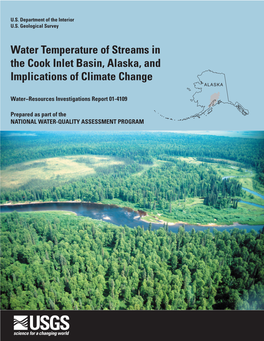 Water Temperature of Streams in the Cook Inlet Basin, Alaska, and Implications of Climate Change ALASKA