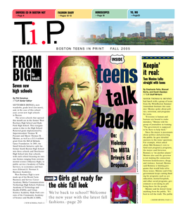 FROM Keepin’ to It Real: BIG Small: Tom Menino Talks Straight with Teens Seven New Teens by Stephanie Peña, Manuel High Schools Boria, and David Ukpokpo // T.I.P