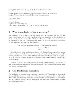 1 Why Is Multiple Testing a Problem? 2 the Bonferroni Correction