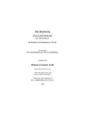 The Plundering of CULLEN HOUSE by the REBELS