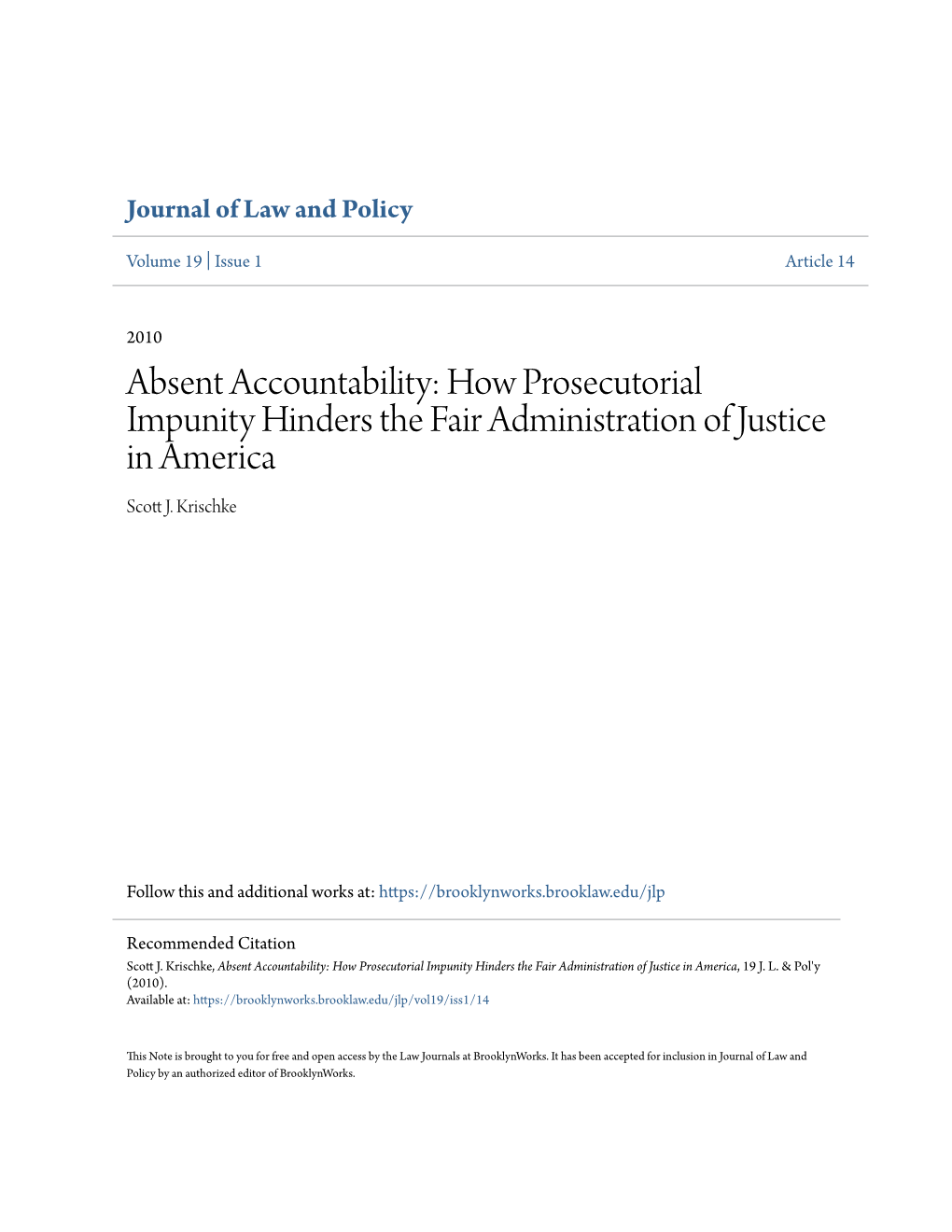 Absent Accountability: How Prosecutorial Impunity Hinders the Fair Administration of Justice in America Scott .J Krischke