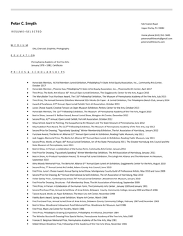 Peter C. Smyth 7267 Calvin Road Upper Darby, PA 19082 R E S U M E – S E L E C T E D Home Phone (610) 352- 5685 Petersmythfinearts@Gmail.Com Petersmythfinearts.Com