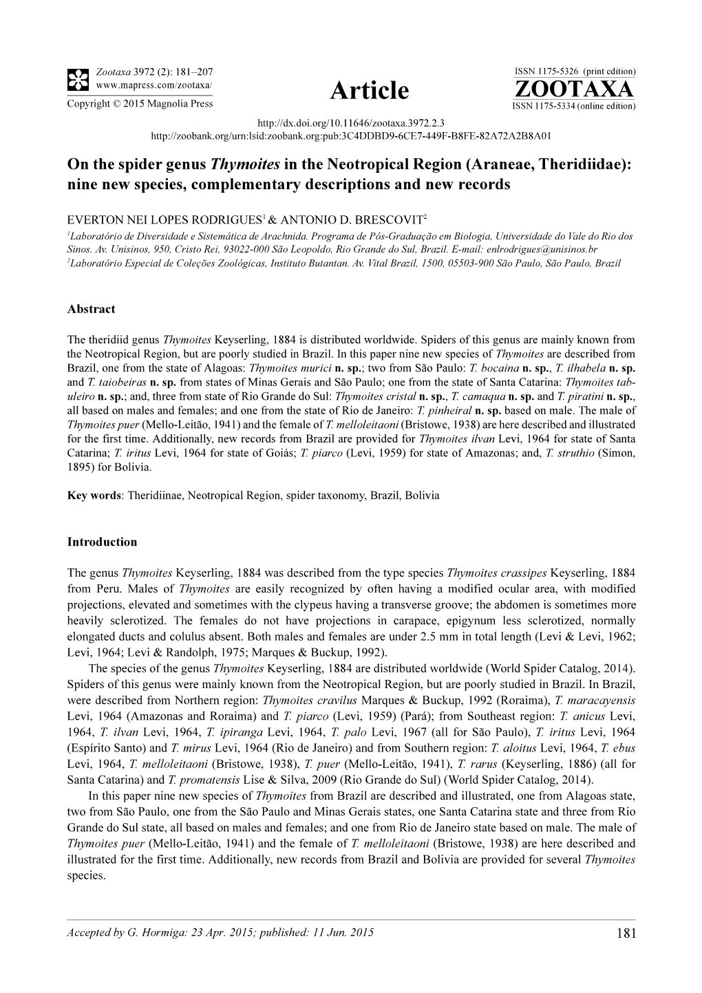 On the Spider Genus Thymoites in the Neotropical Region (Araneae, Theridiidae): Nine New Species, Complementary Descriptions and New Records