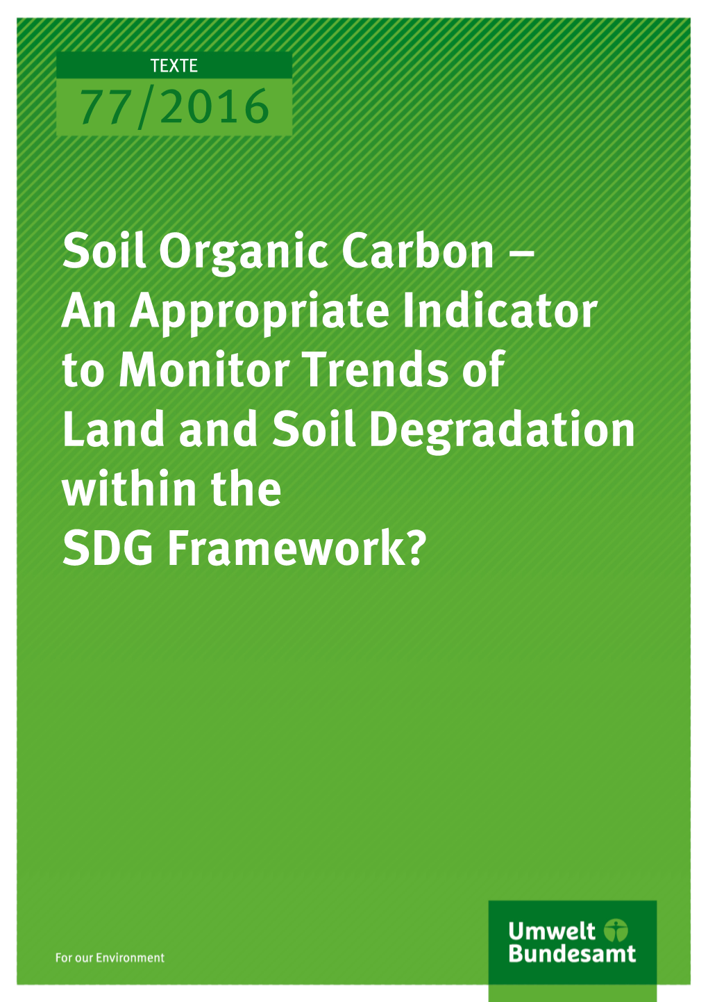 Soil Organic Carbon – An Appropriate Indicator To Monitor Trends Of ...