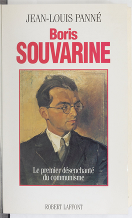 Boris Souvarine. Le Premier Désenchanté Du Communisme