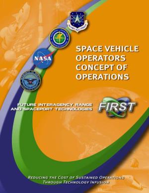 SPACE VEHICLE OPERATORS CONCEPT of OPERATIONS a Vision to Transform Ground and Launch Operations