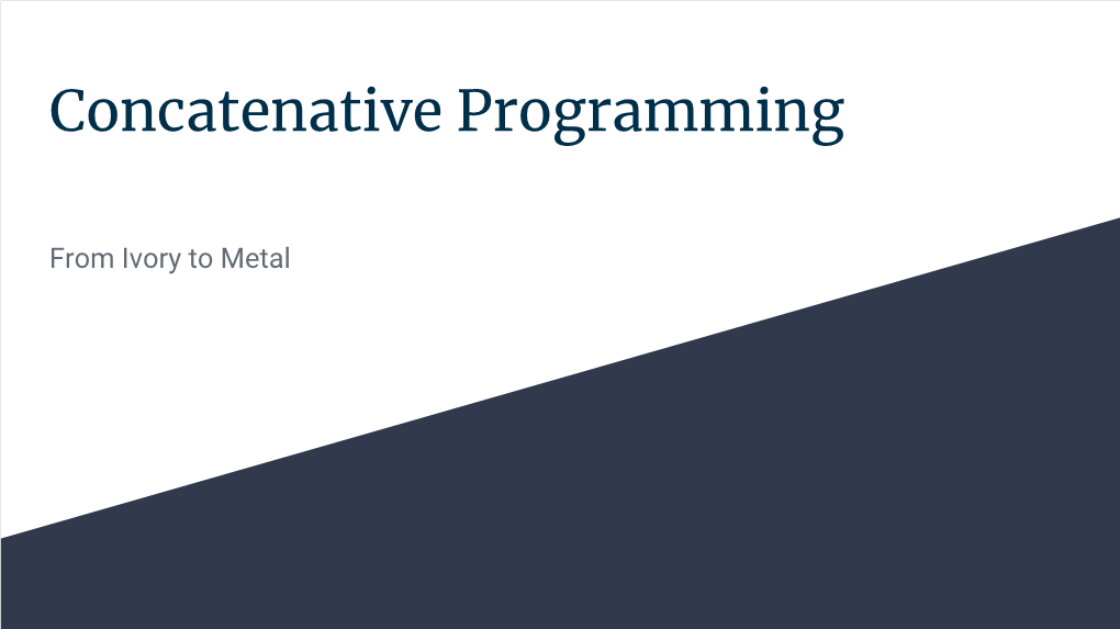 Concatenative Programming