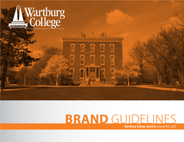 BRAND GUIDELINES Wartburg College Identity | Revised Oct