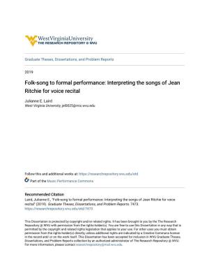Folk-Song to Formal Performance: Interpreting the Songs of Jean Ritchie for Voice Recital