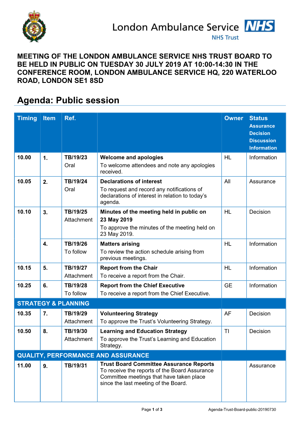 Tuesday 30 July 2019 at 10:00-14:30 in the Conference Room, London Ambulance Service Hq, 220 Waterloo Road, London Se1 8Sd