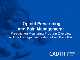 Opioid Prescribing and Pain Management