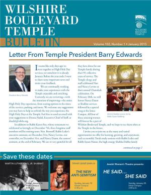 BULLETIN Volume 102, Number 1 • January 2015 Letter from Temple President Barry Edwards