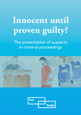 Innocent Until Proven Guilty?