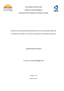 Universidade Federal De Goiás Instituto De Ciências Biológicas Programa De Pós-Graduação Em Ecologia E Evolução Carolina