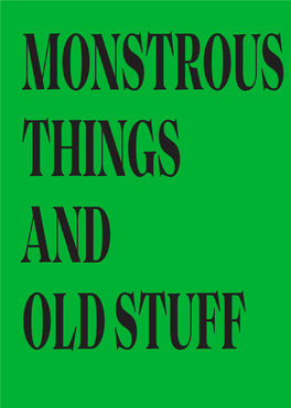 Monstrous Things and Old Stuff