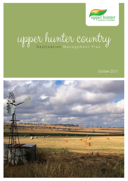 Upper Hunter Country Destinations Management Plan - October 2013