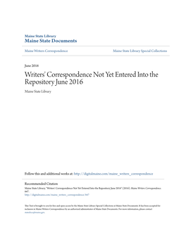 Writers' Correspondence Not Yet Entered Into the Repository June 2016 Maine State Library