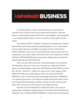 Unfinished Business, a Hard-Working Small Business Owner and His Two Associates Travel to Europe to Close the Most Important Deal of Their Lives