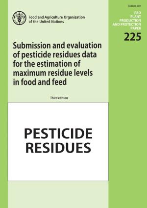 FAO Manual on the Submission and Evaluation of Pesticide Residues Data
