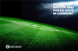 What Do Soccer and Poker Have in Common?