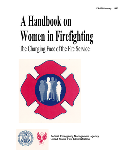 FA-128, a Handbook on Women in Firefighting, January 1993