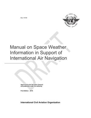 Doc.10100.Space Weather Manual FINAL DRAFT Version