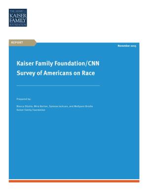 Kaiser Family Foundation/CNN: Survey of Americans on Race