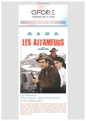 Les Affameurs (Titre Original : Bend of the River) Un Film D'anthony Mann