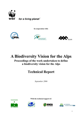A Biodiversity Vision for the Alps Proceedings of the Work Undertaken to Define a Biodiversity Vision for the Alps