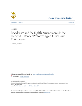 Recidivism and the Eighth Amendment--Is the Habitual Offender Protected Against Excessive Punishment Cameron Jay Rains