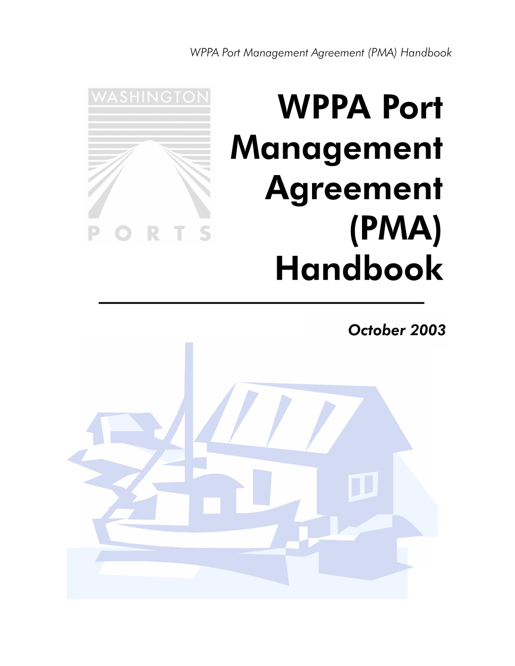 WPPA Port Management Agreement (PMA) Handbook WPPA Port Management Agreement (PMA) Handbook