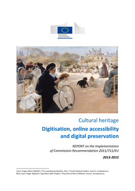 Cultural Heritage Digitisation, Online Accessibility and Digital Preservation