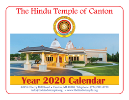 Year 2020 Calendar 44955 Cherry Hill Road • Canton, MI 48188 Telephone: (734) 981-8730 Info@Thehindutemple.Org •