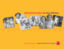 Giving Kids Our Best. for Over 100 Years. PREVENTION & EDUCATION ADVOCACY FOSTER CARE ADOPTION