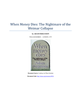 When Money Dies: the Nightmare of the Weimar Collapse