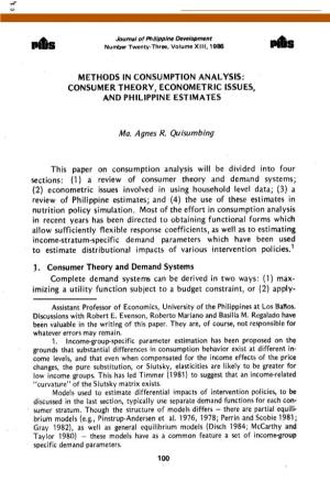 METHODS in CONSUMPTION ANALYSIS: CONSUMERTHEORY, ECONOMETRIC ISSUESI and PHILIPPINE ESTIMATES Ma. Agnes R Quisurnbing This Paper