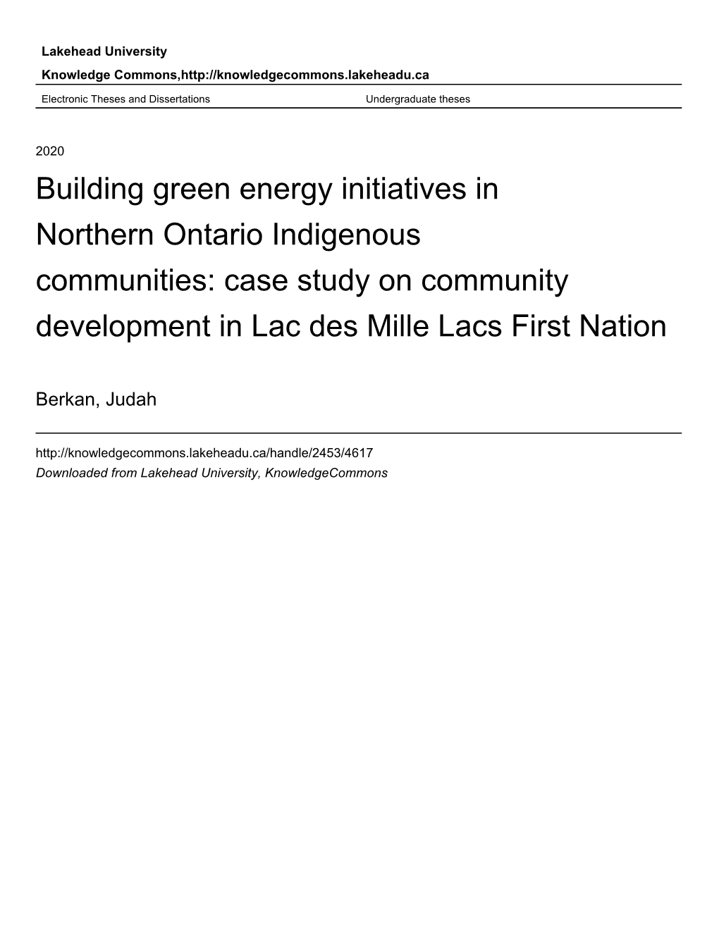 Building Green Energy Initiatives in Northern Ontario Indigenous Communities: Case Study on Community Development in Lac Des Mille Lacs First Nation