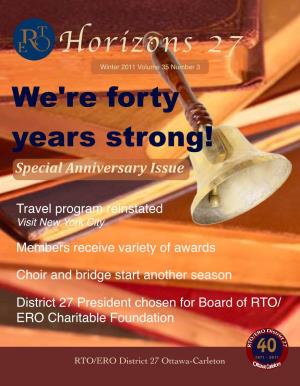 Horizons 27 Winter 2011 Volume 35 Number 3 We're Forty Years Strong! Special(Anniversary(Issue