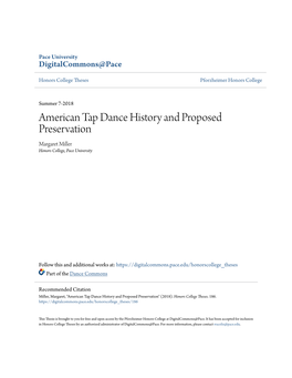 American Tap Dance History and Proposed Preservation Margaret Miller Honors College, Pace University
