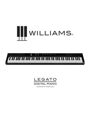 Williams Legato Digital Piano Will Supply You with Years of Musical Enjoyment If You Follow the Suggestions Listed Below