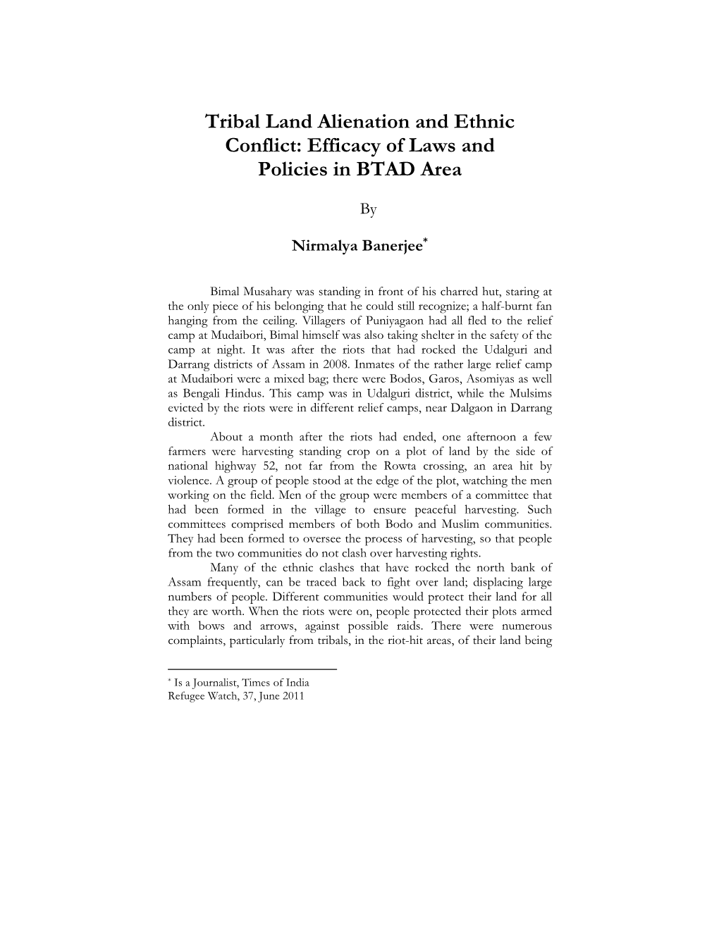 Tribal Land Alienation and Ethnic Conflict: Efficacy of Laws and Policies in BTAD Area