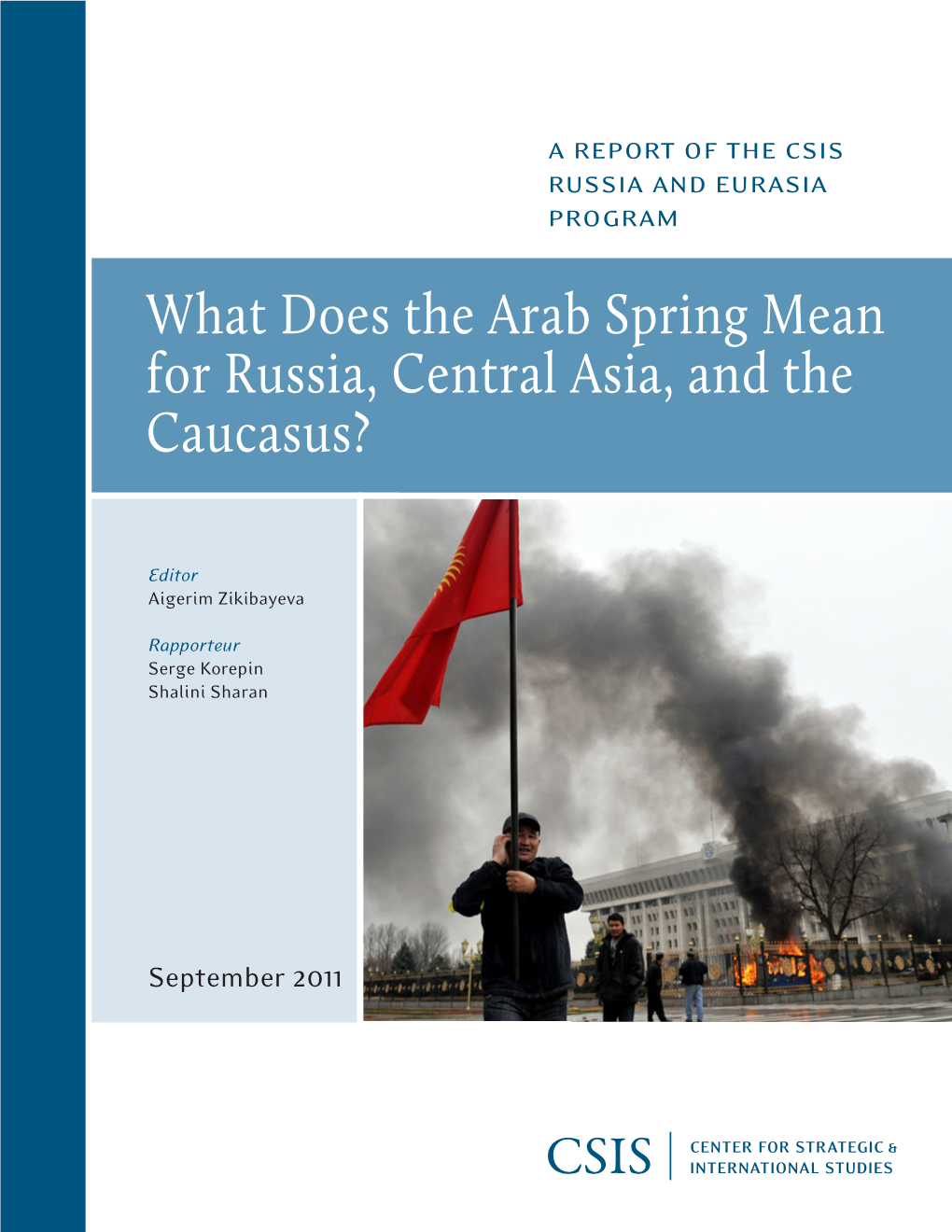 What Does the Arab Spring Mean for Russia, Central Asia, and the Caucasus?